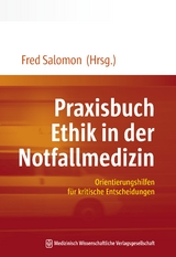 Praxisbuch Ethik in der Notfallmedizin - 