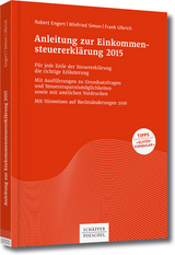 Anleitung zur Einkommensteuererklärung 2015 - Robert Engert, Winfried Simon, Frank Ulbrich
