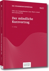 Der m&uuml;ndliche Kurzvortrag - Otto Campenhausen, Jana-Maria Liebelt, Dirk Sommerfeld