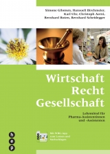 Wirtschaft Recht Gesellschaft - Gilomen, Simone; Birchmeier, Hansueli; Uhr, Karl; Aerni, Christoph; Roten, Bernhard; Scheidegger, Bernhard