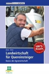 Landwirtschaft f&uuml;r Quereinsteiger - Christina Ziron, Martin Ziron