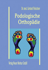 Podologische Orthop&auml;die - Gerhard Fleischner
