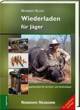 Wiederladen für Jäger - Norbert Klups