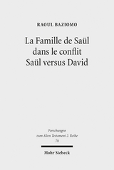 La Famille de Sa&uuml;l dans le conflit Sa&uuml;l versus David - Raoul Baziomo