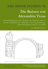 Die Ruinen von Alexandreia Troas - Manfred Klinkott
