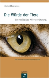 Die W&uuml;rde der Tiere - Rainer Hagencord