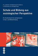 Schule und Bildung aus soziologischer Perspektive - Regula Julia Leemann, Moritz Rosenmund, Regina Scherrer, Ursula Streckeisen, Beatrix Zumsteg