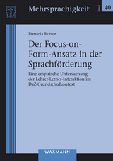 Der Focus-on-Form-Ansatz in der Sprachf&ouml;rderung - Daniela Rotter