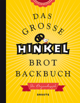 Das gro&szlig;e Hinkel Brotbackbuch - Josef Hinkel