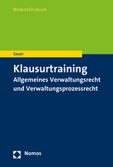 Klausurtraining Allgemeines Verwaltungsrecht und Verwaltungsprozessrecht - Heiko Sauer