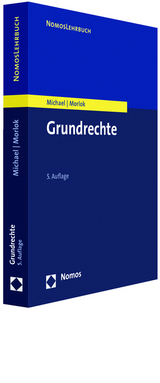 Grundrechte - Lothar Michael, Martin Morlok