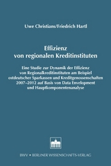 Effizienz von regionalen Kreditinstituten - Uwe Christians, Friedrich Hartl