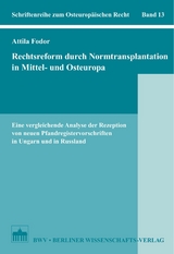 Rechtsreform durch Normtransplantation in Mittel- und Osteuropa - Attila Fodor