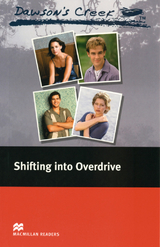 Dawson’s Creek ™ Shifting into Overdrive - Anders, C. J.; Milne, John