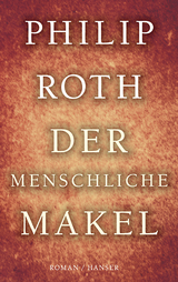 Der menschliche Makel - Roth, Philip