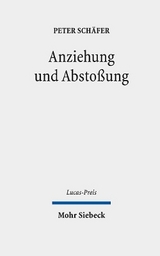 Anziehung und Abstoßung - Peter Schäfer