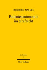 Patientenautonomie im Strafrecht - Dorothea Magnus
