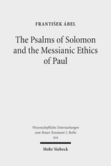 The Psalms of Solomon and the Messianic Ethics of Paul - Frantisek &Aacute;bel
