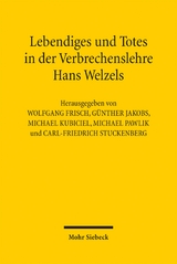 Lebendiges und Totes in der Verbrechenslehre Hans Welzels - 