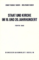 Staat und Kirche im 19. und 20. Jahrhundert. - Ernst Rudolf Huber, Wolfgang Huber