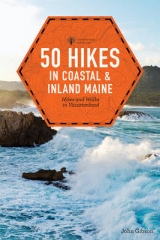 50 Hikes in Coastal and Inland Maine - Gibson, John