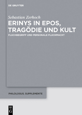 Erinys in Epos, Trag&ouml;die und Kult - Sebastian Zerhoch