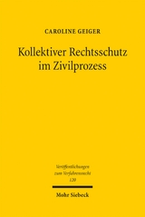 Kollektiver Rechtsschutz im Zivilprozess - Caroline Geiger