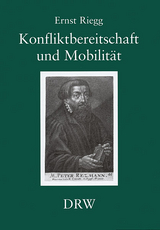 Konfliktbereitschaft und Mobilit&auml;t - Ernst Riegg