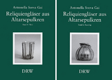 Reliquiengläser aus Altarsepulkren - Gai, Antonella