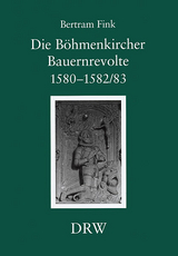 Die Böhmenkircher Bauernrevolte 1580-1582/83 - Fink, Bertram