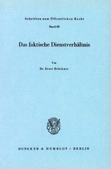 Das faktische Dienstverh&auml;ltnis. - Ernst Br&uuml;ckner