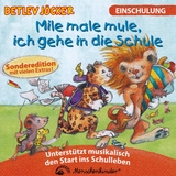 Mile male mule, ich gehe in die Schule - Sonderedition - Detlev J&ouml;cker