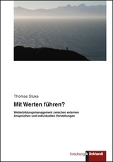 Mit Werten f&uuml;hren? - Thomas Stuke