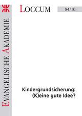 Kindergrundsicherung: (K)eine gute Idee? - 