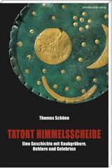 Tatort Himmelsscheibe - Thomas Sch&ouml;ne