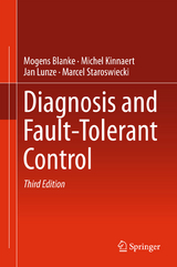 Diagnosis and Fault-Tolerant Control - Blanke, Mogens; Kinnaert, Michel; Lunze, Jan; Staroswiecki, Marcel