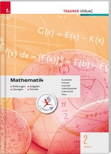 Mathematik 2 BAKIP - Erkl&auml;rungen, Aufgaben, L&ouml;sungen, Formeln - Friedrich Tinhof, Theresia Klonner, Wolfgang Fischer, Kathrin Gerstendorf, Helmut Girlinger, Markus Paul