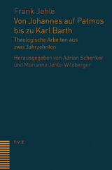 Von Johannes auf Patmos bis zu Karl Barth - Frank Jehle
