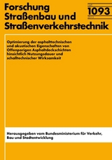 Optimierung der asphalttechnischen und aktustischen Eigenschaften von offenporigen Asphaltdeckschichten hinsichtlich Nutzungsdauer und schalltechnischer Wirksamkeit - M Schmalz, N. Hausinger