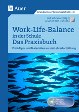Work-Life-Balance in der Schule - Das Praxisbuch - Susanne Rolf-Dietrich