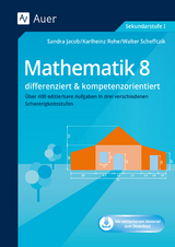 Mathematik 8 differenziert u. kompetenzorientiert - Sandra Jacob, Karlheinz Rohe, Walter Scheffczik