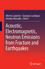 Acoustic, Electromagnetic, Neutron Emissions from Fracture and Earthquakes - 