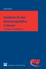 Handbuch f&uuml;r den Kommunalpolitiker in Hessen - Norbert R&uuml;cker