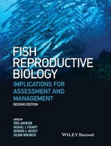 Fish Reproductive Biology - Jakobsen, Tore; Fogarty, Michael J.; Megrey, Bernard A.; Moksness, Erlend