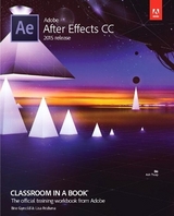 Adobe After Effects CC Classroom in a Book (2015 release) - Fridsma, Lisa; Gyncild, Brie