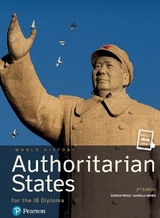 Pearson Baccalaureate: History Authoritarian states 2nd edition bundle - Price, Eunice; Senes, Daniela