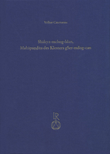 Shakya-mchog-ldan, Mahapandita des Klosters gSer-mdog-can - Volker Caumanns