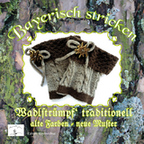 Bayerisch stricken Wadlstrümpf traditionell - Ostendorfer, Theresia