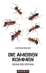 Die Ameisen kommen - Joseph Melchior Graf