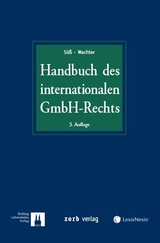 Handbuch des internationalen GmbH-Rechts - Süß, Rembert; Wachter, Thomas